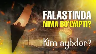 Falastinda nima bo'lyapti? Kim aybdor? 
