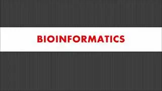bioinformatics part 1