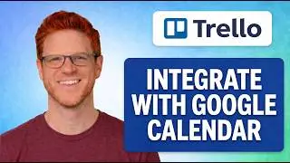 How To Integrate Trello With Google Calendar [EASY GUIDE]