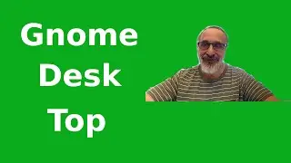 Gnome Desk Top