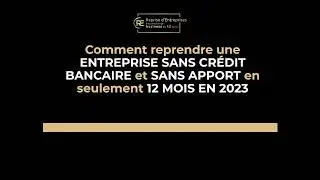 Comment reprendre une entreprise en 2024 sans apport et sans credit bancaire ?