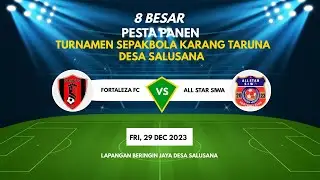 FORTALEZA FC VS ALL STAR SIWA FC || PESTA PANEN RAYA TURNAMEN SEPAKBOLA KARANG TARUNA DESA SALUSANA