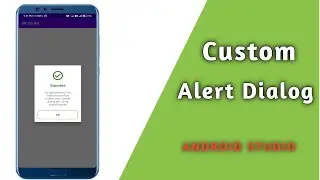 Custom AlertDialog in Android || Simple Custom Dialog || Android Studio