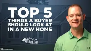 Top 5 Things A BUYER SHOULD LOOK at in A New Home | Homeownership