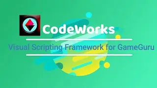 CodeWorks: Visual Scripting Framework for GameGuru | 