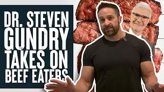 Dr. Steven Gundry Takes on Beef Eaters | What the Fitness | Biolayne