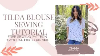 Free Sewing Pattern Tutorial- Tilda Blouse