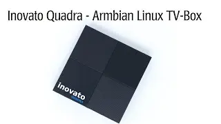 Review Inovato Quadra - A TV Box with Armbian Linux