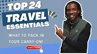 Travel Tips: What To Pack For Your Trip | 24 Travel Essentials | Travel Packing List