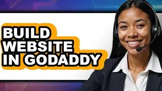 How to Build a Website in Godaddy (Easy Method)