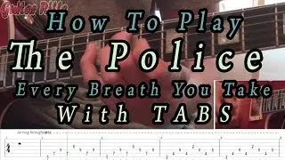 How To Play Every Breath You Take - The Police (Sting) With Tabs