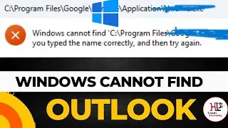 Windows cannot find “C:\Program Files\Microsoft Office\root\Office16\outlook.exe” Error