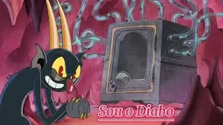 Sou o Diabo || Cuphead - a série [Pt-Br] música do tinhoso