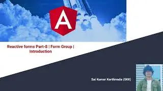 Reactive Forms Part 8 | Form Group introduction | Form Group with form controls