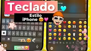 TECLADO ESTILO IPHONE PARA ANDROID 🥺😍💗✨2023 CON EMOJIS Y CON Ñ wow#tecladoiphone  #keyboardiphone
