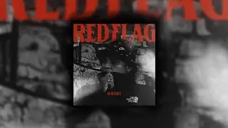 G Kant | Red Flag (Prod. Ratwhite)