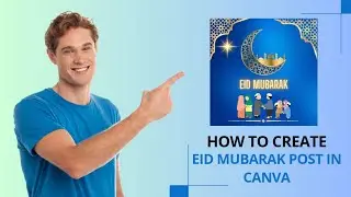 How To Create an Eid Mubarak Post in Canva #eid #eidmubarak #viral