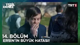 Ersin'den hata üstüne hata! | #YeşilDeniz 14. Bölüm