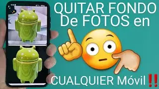 📱❌ Como QUITAR el FONDO de una IMAGEN en un CELULAR ANDROID o iPHONE PASO a PASO