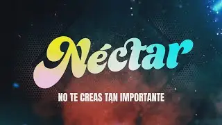 No te creas tan importante - Grupo Nectar (Video con Letra)