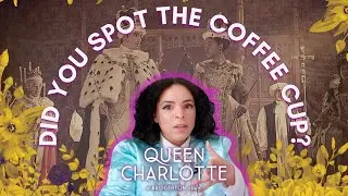 QUEEN CHARLOTTE & The Continuity Debate (also COSTUMES 🙃)