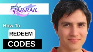 How To Redeem Codes In Honkai Star Rail | Rewards & Free Pulls