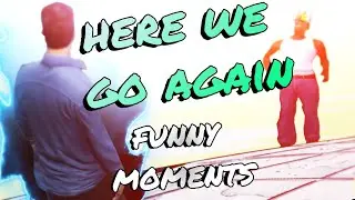 Here We Go Again (Funny Moments 127)