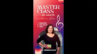 Masterclass de Canto com Aurora Dias!!