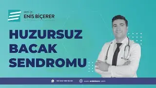 Huzursuz Bacak Sendromu Nasıl Geçer ? Dr. Enis Biçerer anlatıyor #ağrı #ağrıtedavisi #algoloji