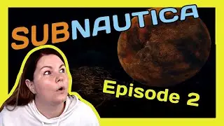 Subnautica | Episode 2 | THE GIANT MOON
