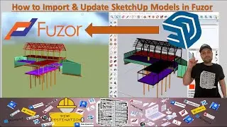 BIM-VDC | Fuzor Tutorial | 4D Simulation |  How to Import & Update Sketch Up Models in Fuzor