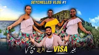 Visiting Africa's Most Expensive Country (Seychelles 🇸🇨) | Kashif Majeed Vlogs#1