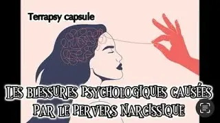 Les blessures psychologiques causées par le pervers narcissique