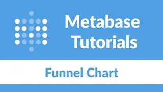 Metabase Funnel Charts