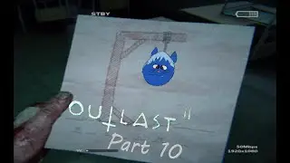 We Hangin' Around (Outlast 2 Part 10)