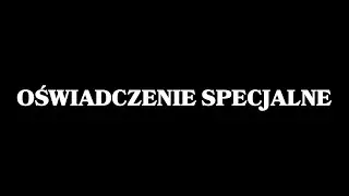 OŚWIADCZENIE SPECJALNE