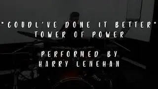 Could've Done It Better | By Harry Lenehan (STUDENT)