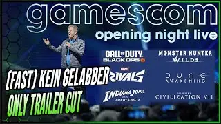 VIEL Trailer, WENIG Gebabbel - Gamescom Opening Night Live 2024 / Trailer CUT