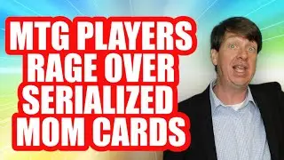MTG Players Rage Over Serialized MoM Cards + Weird Changes To Welcome Boosters