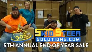 5th Annual End of Year Sale | Skid Steer Solutions