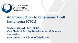 An Introduction to Cutaneous T-cell Lymphoma
