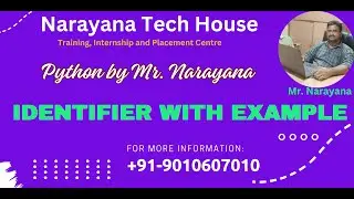 7. Identifier with example by Mr. Narayana || Narayana Tech House || 9010607010