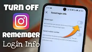 How to Turn Off Remember Login Info on Instagram