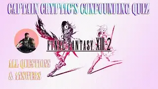 Captain Cryptic's Confounding Quiz ~ All Questions & Answers