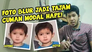 Cara membuat foto blur menjadi tajam cuman modal Hape | Remini 2021