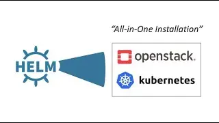 Openstack Helm All-in-one Demonstration