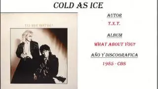 TXT - Cold As Ice