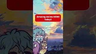 Anime News Today! #1
