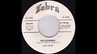 Sam Rose "Oh Susanna" Rockabilly Country Pop Rocker 45 RPM Record