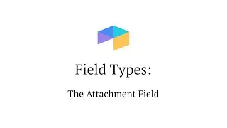 Adding & Storing Attachments in Airtable